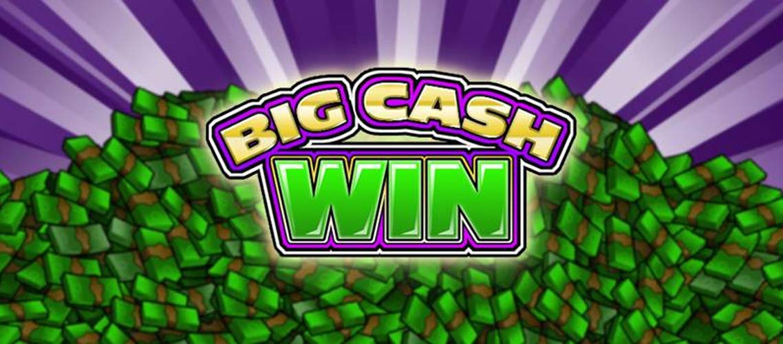 Big Cash Win