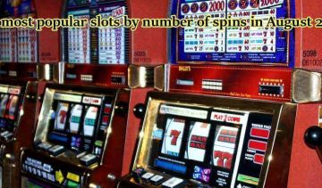 The most popular slots by number of spins in August 2019